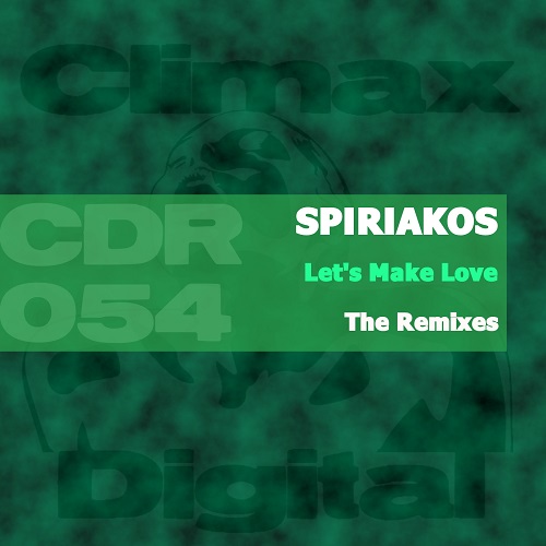 Spiriakos - Let's Make Love (Chris Sadler Remix)
