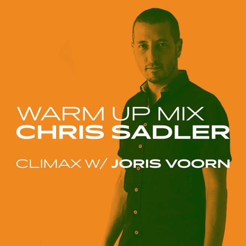 DJ Chris Sadler Climax promo mix 2017